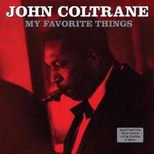 My Favorite Things - John Coltrane - Musiikki - NOT NOW - 5060143491498 - tiistai 21. helmikuuta 2012
