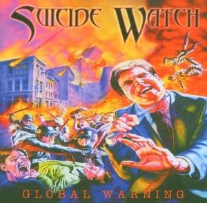 Global Warning - Suicide Watch - Music - MUSIC AVENUE - 5413992510498 - March 31, 2005