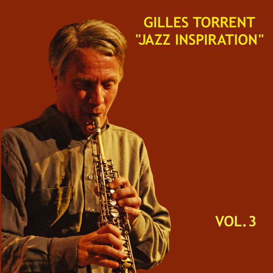 Cover for Jazz Inspiration vol.3 · Gilles Torrent (CD) (2019)