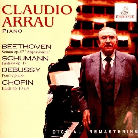 Cover for Arrau Claudio · Piano Sonata N. 23 Op. 57 / Fantasia in Do Maggiore Op. 17 / Pour Le Piano, Sui (CD) (1994)