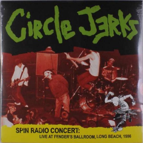Cover for Circle Jerks · Spin Radio Concert 1986 (LP) (2016)