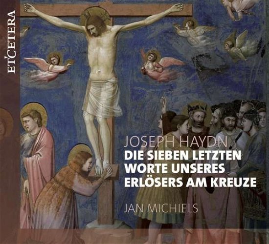 Cover for Franz Joseph Haydn · Die Sieben Letzten Worte Unseres Erlosers Am Kreuz (CD) (2019)
