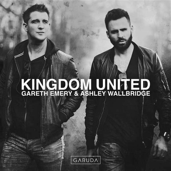 Cover for Emery, Gareth / Wallbridge, Ashley · Kingdom united (CD) (2019)