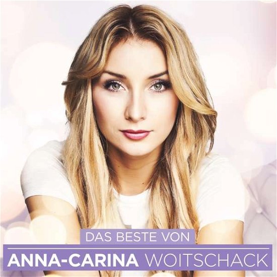 Cover for Anna-Carina Woitschack · Das Beste Von (CD) (2016)