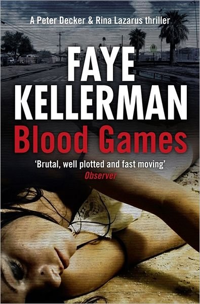 Cover for Faye Kellerman · Blood Games - Peter Decker and Rina Lazarus Series (Paperback Book) (2012)