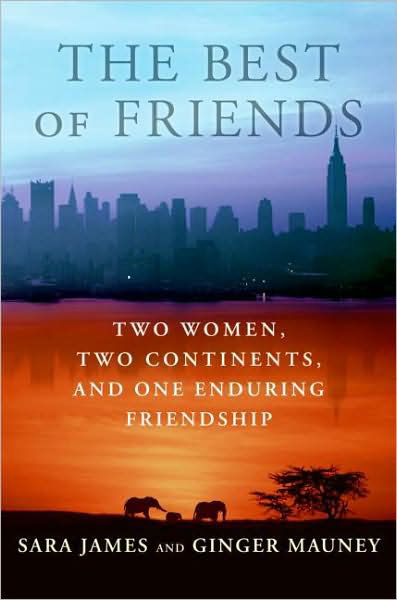 Cover for Ginger Mauney · The Best of Friends: Two Women, Two Continents, and One Enduring Friendship (Paperback Book) [Reprint edition] (2014)