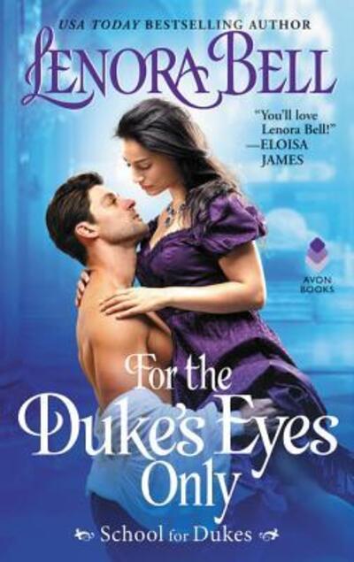 Cover for Lenora Bell · For the Duke's Eyes Only: School for Dukes - School for Dukes (Taschenbuch) [First edition. edition] (2018)