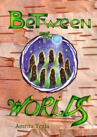 Cover for Amrita Tezla · Between Two Worlds (Paperback Book) (2017)