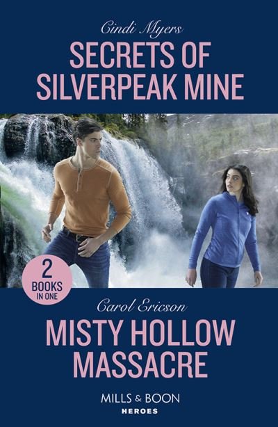 Cover for Cindi Myers · Secrets Of Silverpeak Mine / Misty Hollow Massacre: Secrets of Silverpeak Mine (Eagle Mountain: Critical Response) / Misty Hollow Massacre (A Discovery Bay Novel) (Paperback Book) (2023)