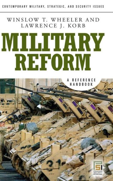 Cover for Winslow T. Wheeler · Military Reform: A Reference Handbook (Hardcover Book) (2007)