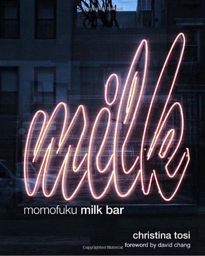 Momofuku Milk Bar - Christina Tosi - Books - Clarkson Potter - 9780307720498 - October 25, 2011