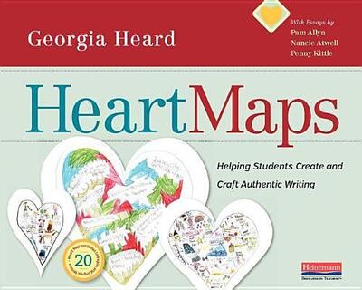 Cover for Georgia Heard · Heart Maps Helping Students Create and Craft Authentic Writing (Paperback Book) (2016)