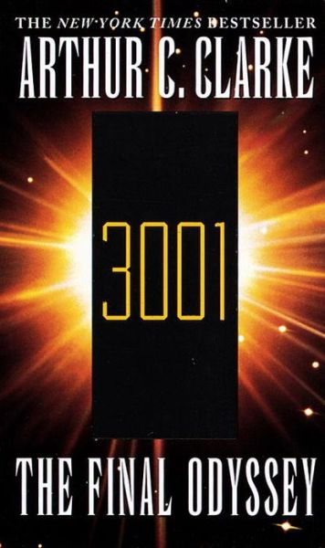 3001 The Final Odyssey: A Novel - Space Odyssey Series - Arthur C. Clarke - Bøger - Random House Worlds - 9780345423498 - 28. januar 1998