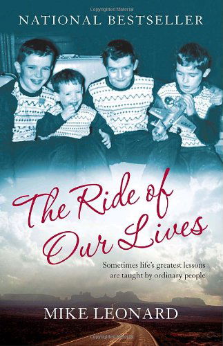 Cover for Mike Leonard · The Ride of Our Lives: Roadside Lessons of an American Family (Paperback Book) [Reprint edition] (2007)