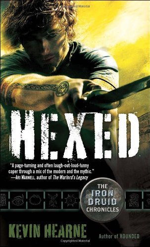 Cover for Kevin Hearne · Hexed: The Iron Druid Chronicles, Book Two - The Iron Druid Chronicles (Paperback Book) (2011)
