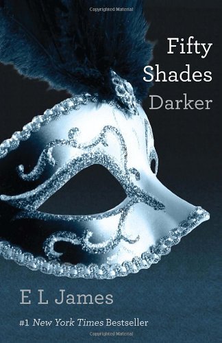 Fifty Shades Darker: Book Two of the Fifty Shades Trilogy - Fifty Shades Of Grey Series - E L James - Bøger - Sourcebooks, Inc - 9780345803498 - 17. april 2012