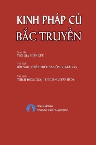 Cover for Nguyen Hung Thich · Kinh Phap Cu Bac Truyen (Paperback Book) (2018)