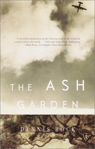 Cover for Dennis Bock · The Ash Garden (Paperback Book) (2003)