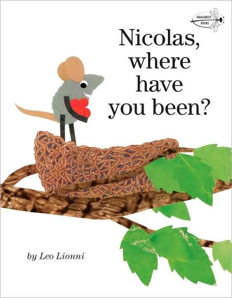 Cover for Leo Lionni · Nicolas, Where Have You Been? (Paperback Book) (2010)