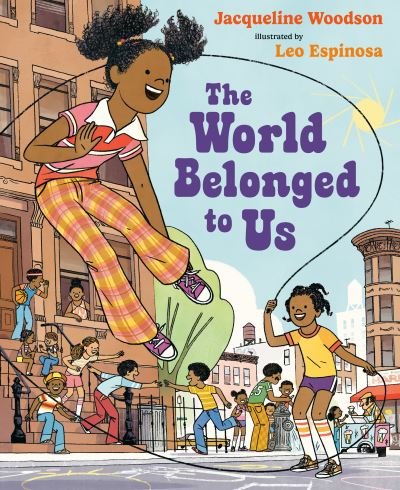 The World Belonged to Us - Jacqueline Woodson - Livros - Penguin Young Readers Group - 9780399545498 - 10 de maio de 2022