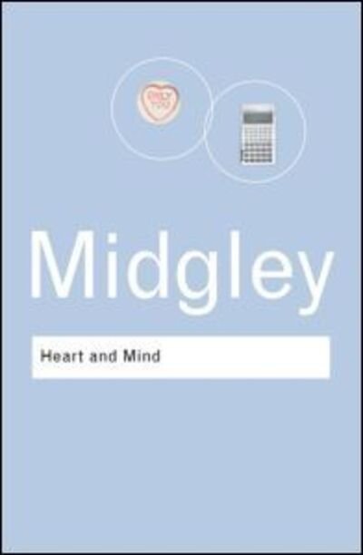 Cover for Mary Midgley · Heart and Mind: The Varieties of Moral Experience - Routledge Classics (Paperback Book) (2003)