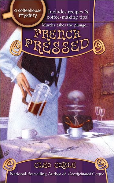 Cover for Cleo Coyle · French Pressed - A Coffeehouse Mystery (Paperback Book) (2008)