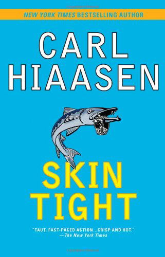 Skin Tight - Carl Hiaasen - Książki - Berkley Trade - 9780425233498 - 5 stycznia 2010