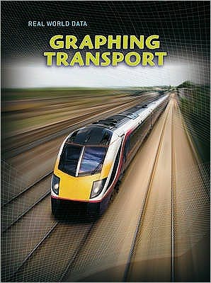 Cover for Deborah Underwood · Graphing Transport - Real World Data (Hardcover Book) (2008)