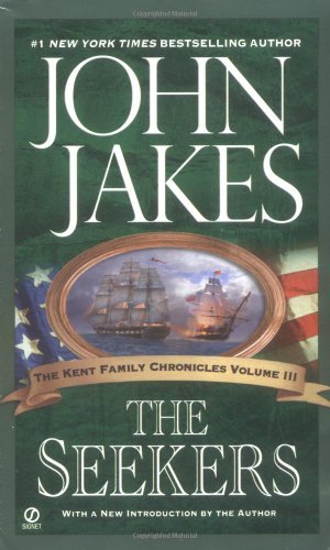 Cover for John Jakes · The Seekers (Kent Family Chronicles) (Paperback Bog) (2004)
