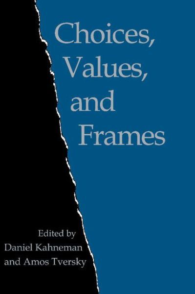 Choices, Values, and Frames - Daniel Kahneman - Bücher - Cambridge University Press - 9780521627498 - 25. September 2000