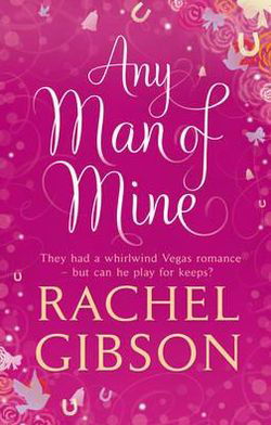 Cover for Rachel Gibson · Any Man of Mine (Paperback Book) (2011)