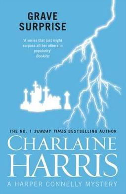 Grave Surprise - Charlaine Harris - Kirjat - Orion Publishing Co - 9780575129498 - torstai 20. syyskuuta 2012