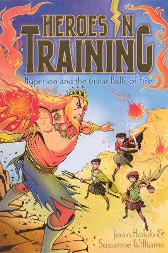 Cover for Joan Holub · Hyperion and the Great Balls of Fire (Turtleback School &amp; Library Binding Edition) (Heroes in Training) (Hardcover Book) [Turtleback School &amp; Library Binding, Reprint edition] (2013)