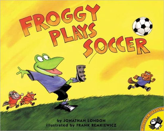 Froggy Plays Soccer - Jonathan London - Książki - Turtleback - 9780613359498 - 19 marca 2001