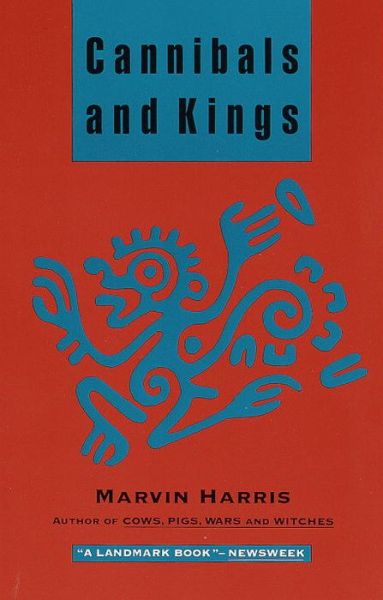 Cover for Marvin Harris · Cannibals and Kings: Origins of Cultures (Paperback Book) (1991)