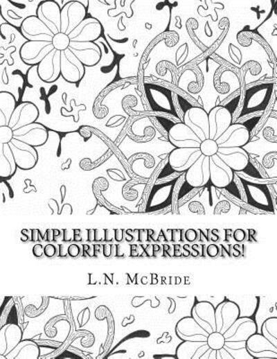 Cover for L N Mcbride · Simple illustrations for colorful expressions! (Pocketbok) (2018)