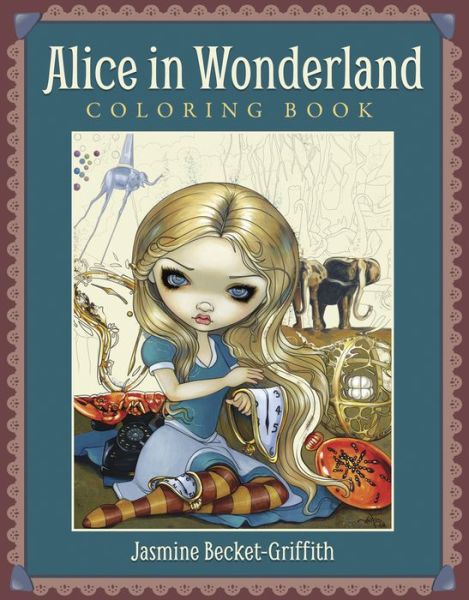 Cover for Jasmine Becket-Griffith · Alice in Wonderland Coloring Book (Buch) (2019)