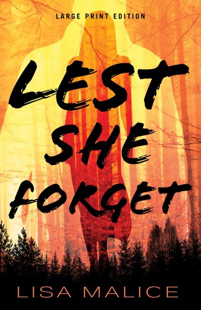 Cover for Lisa Malice · Lest She Forget (Paperback Book) [Large Print edition] (2023)