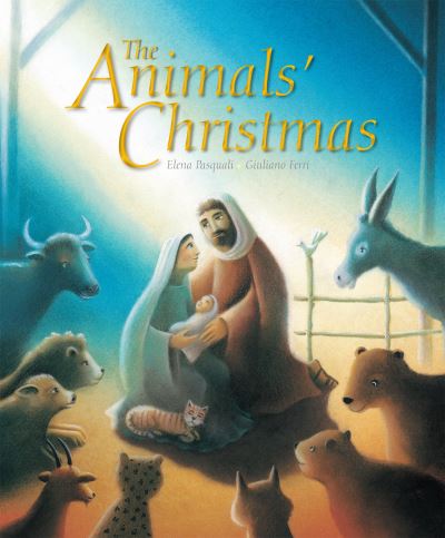 Cover for Elena Pasquali · The Animals' Christmas (Paperback Book) [New edition] (2011)