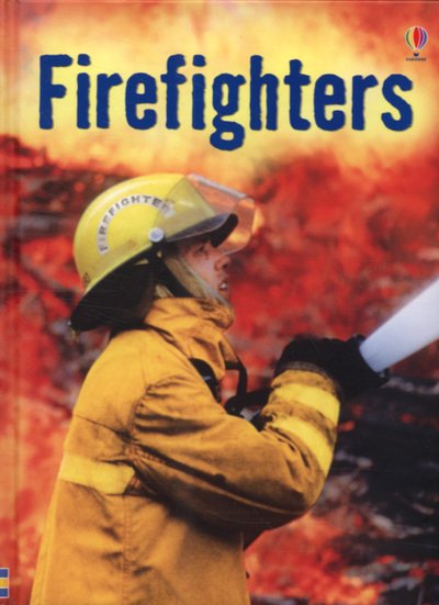 Firefighters - Beginners - Katie Daynes - Books - Usborne Publishing Ltd - 9780746080498 - June 29, 2007