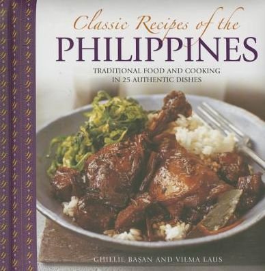 Classic Recipes of the Philippines - Basan Ghillie - Bøger - Anness Publishing - 9780754830498 - 2. juni 2015