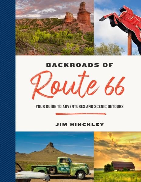 Cover for Jim Hinckley · The Backroads of Route 66: Your Guide to Adventures and Scenic Detours (Paperback Book) (2022)