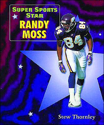 Super Sports Star Randy Moss - Stew Thornley - Kirjat - Enslow Publishing - 9780766020498 - torstai 16. tammikuuta 2003