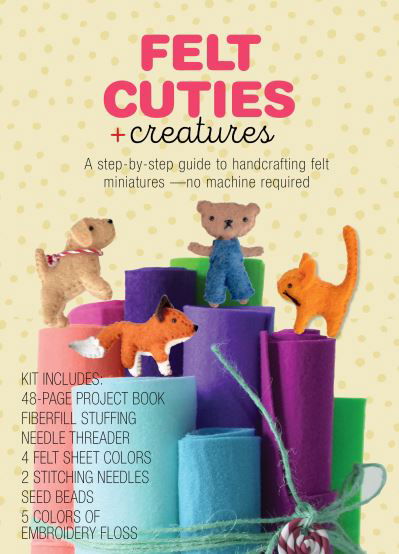 Cover for Delilah Iris · Felt Cuties &amp; Creatures: A step-by-step guide to handcrafting felt miniatures-no machine required – Kit Includes:  48-page Project Book, Needle Threader, Fiberfill Stuffing, 4 Felt Sheet Colors, 2 Stitching Needles, Seed Beads, 5 Colors of Embroidery Flos (Book) (2023)