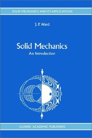 J.P. Ward · Solid Mechanics: An Introduction - Solid Mechanics and Its Applications (Hardcover bog) [1992 edition] (1992)