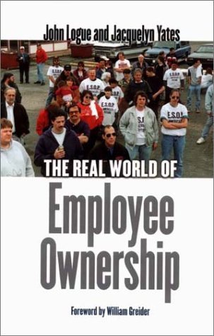 John Logue · The Real World of Employee Ownership (Inbunden Bok) (2001)