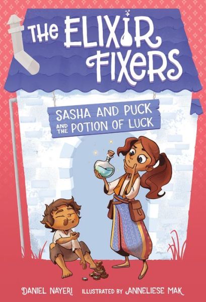 Cover for Daniel Nayeri · Sasha and Puck and the Potion of Luck - The Elixir Fixers (Paperback Book) (2019)