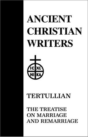 Cover for Tertullian · 13. Tertullian: Treatises on Marriage and Remarriage (Hardcover Book) [New edition] (1951)