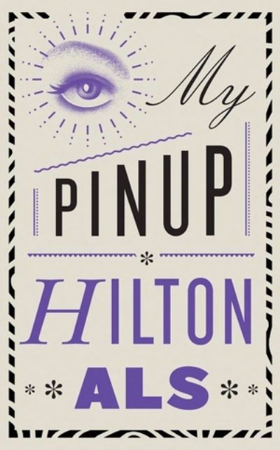 Cover for Hilton Als · My Pinup (Paperback Book) (2022)