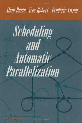 Scheduling and Automatic Parallelization - Alain Darte - Books - Birkhauser Boston Inc - 9780817641498 - March 30, 2000